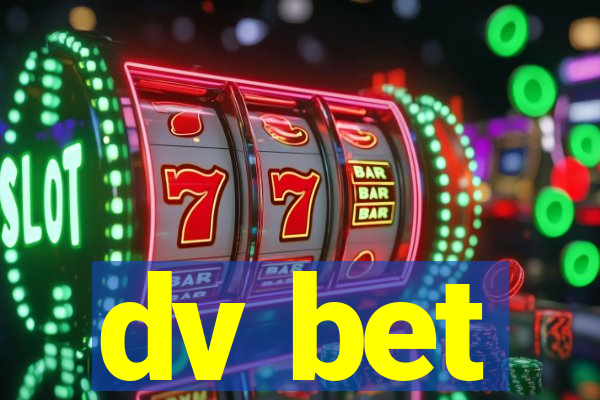dv bet